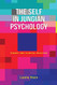 Self in Jungian Psychology: Theory and Clinical Practice