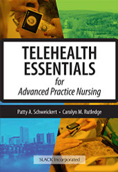 Telehealth Essentials for Advanced Practice Nursing