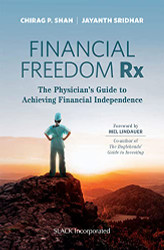 Financial Freedom Rx: The Physician's Guide to Achieving Financial