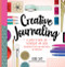 Creative Journaling: A Guide to Over 100 Techniques and Ideas