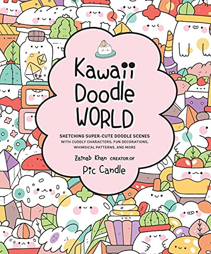 Kawaii Doodle World: Sketching Super-Cute Doodle Scenes with Cuddly Volume 5