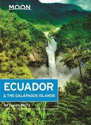 Moon Ecuador & the Galapagos Islands (Travel Guide)