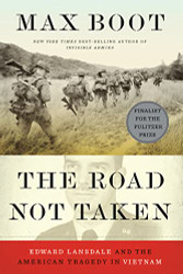 Road Not Taken: Edward Lansdale and the American Tragedy