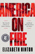 America on Fire: The Untold History of Police Violence and Black