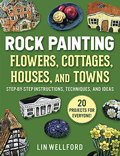 Rock Painting Flowers Cottages Houses and Towns