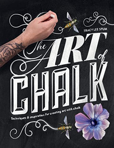 Art of Chalk: Techniques and Inspiration for Creating Art