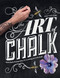 Art of Chalk: Techniques and Inspiration for Creating Art
