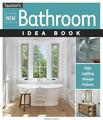 New Bathroom Idea Book (Taunton Home Idea Books)