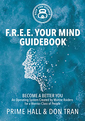 F.R.E.E. Your Mind Guidebook: Become a Better You