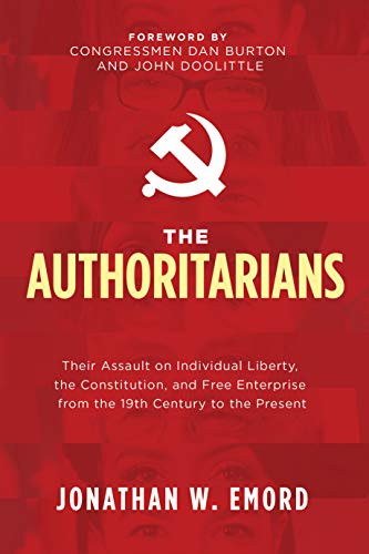 Authoritarians: Their Assault on Individual Liberty