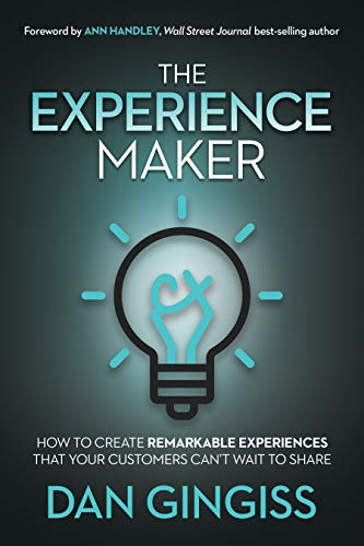 Experience Maker: How to Create Remarkable Experiences That Your