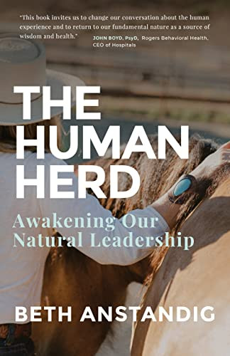Human Herd: Awakening Our Natural Leadership