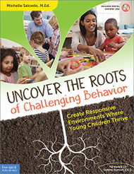 Uncover the Roots of Challenging Behavior