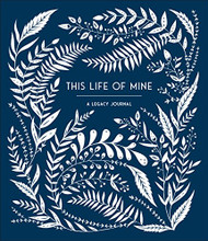 This Life of Mine: A Keepsake Journal for Grandparents Parents