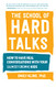School of Hard Talks: How to Have Real Conversations with Your