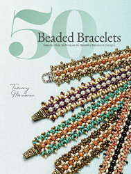 50 Beaded Bracelets: Step-by-Step Techniques for Beautiful Beadwork