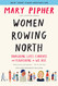Women Rowing North: Navigating Life's Currents and Flourishing As We