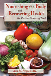 Nourishing the Body and Recovering Health The Positive Science