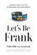 Let's Be Frank: A Daughter's Tribute to Her Father The Media Mogul