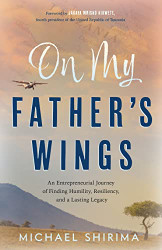 On My Father's Wings: An Entrepreneurial Journey of Finding Humility