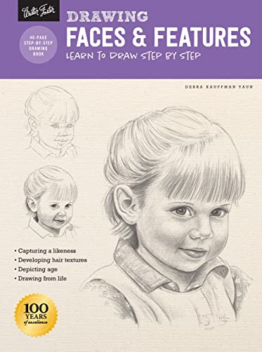 Drawing: Faces & Features: Learn to draw step by step