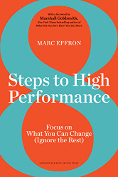 8 Steps to High Performance: Focus On What You Can Change - Ignore