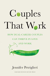 Couples That Work: How Dual-Career Couples Can Thrive in Love