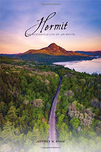 Hermit: The Mysterious Life of Jim Whyte