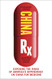 China Rx: Exposing the Risks of America's Dependence on China