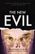 New Evil: Understanding the Emergence of Modern Violent Crime