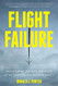 Flight Failure: Investigating the Nuts and Bolts of Air Disasters