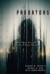 Predators: Who They Are and How to Stop Them