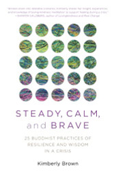 Steady Calm and Brave