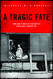 Tragic Fate: Law and Ethics in the Battle Over Nazi-Looted Art