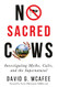 No Sacred Cows: Investigating Myths Cults and the Supernatural