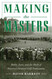 Making the Masters: Bobby Jones and the Birth of America's Greatest