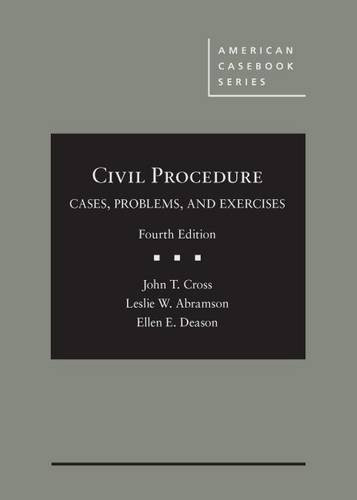 Civil Procedure: Cases Problems and Exercises