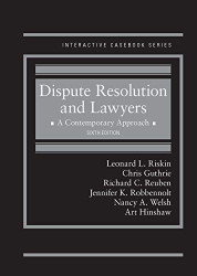 Dispute Resolution and Lawyers A Contemporary Approach