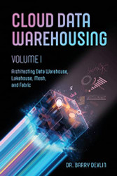 Cloud Data Warehousing Volume 1