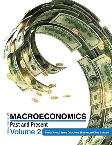 Macroeconomics: Past and Present Volume 2