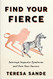 Find Your Fierce: Interrupt Imposter Syndrome and Own Your Success