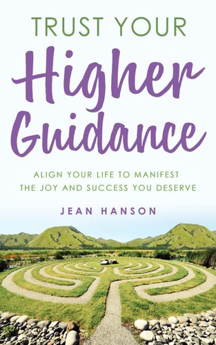 Trust Your Higher Guidance