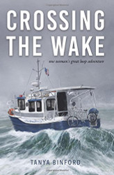 Crossing the Wake: One Woman's Great Loop Adventure