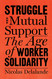 Struggle and Mutual Aid: The Age of Worker Solidarity