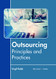 Outsourcing: Principles and Practices