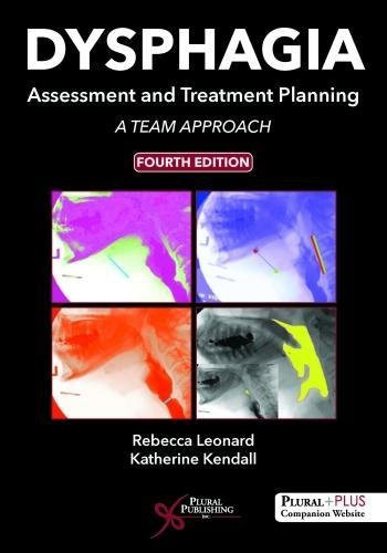 Dysphagia Assessment and Treatment Planning: A Team Approach