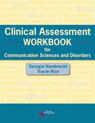 Clinical Assessment Workbook for Communication Sciences