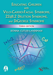 Educating Children with Velo-Cardio-Facial Syndrome 22q11.2 Deletion