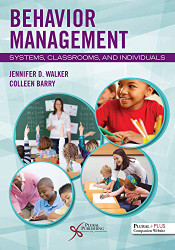 Behavior Management: Systems Classrooms and Individuals
