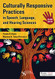 Culturally Responsive Practices in Speech Language and Hearing